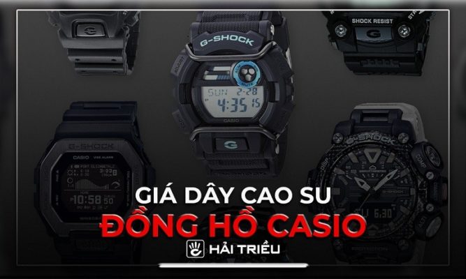 Giá dây cao su đồng hồ Casio, TOP đồng hồ dây cao su bán chạy