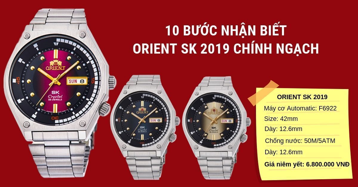 10 bước kiểm tra đồng hồ Orient SK 2019 chính ngạch đơn giản mà không ai qua mặt được bạn