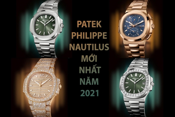 Thương hiệu Patek Philippe trình làng cùng lúc 4 mẫu đồng hồ Nautilus mới nhất